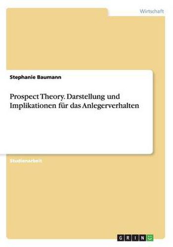 Cover image for Prospect Theory. Darstellung und Implikationen fur das Anlegerverhalten