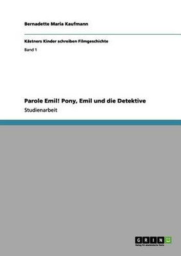 Cover image for Parole Emil! Pony, Emil und die Detektive