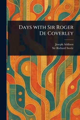 Cover image for Days With Sir Roger De Coverley