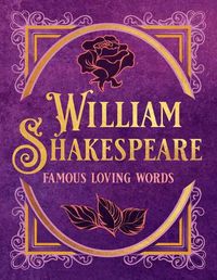 Cover image for William Shakespeare: Famous Loving Words