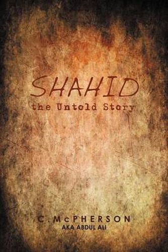 Cover image for Shahid the Untold Story