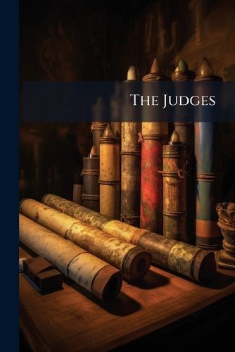 Cover image for The Judges: Ed., with an Introduction & Notes