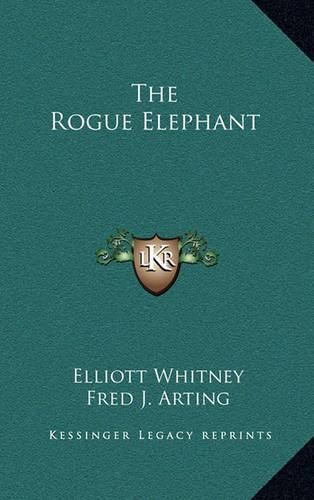 The Rogue Elephant