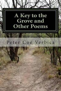 Cover image for A Key to the Grove and Other Poems