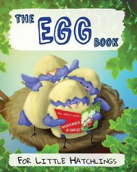 Cover image for The Egg Book for Little Hatchlings