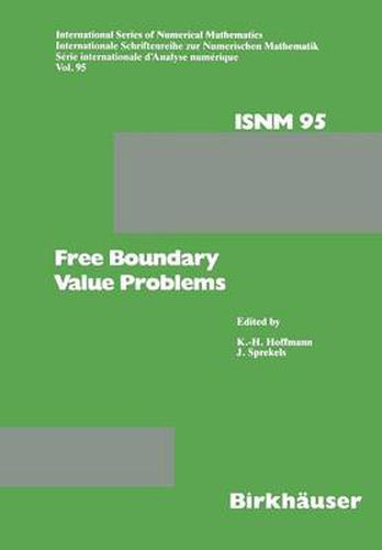 Cover image for Free Boundary Value Problems: Proceedings of a Conference held at the Mathematisches Forschungsinstitut, Oberwolfach, July 9-15, 1989