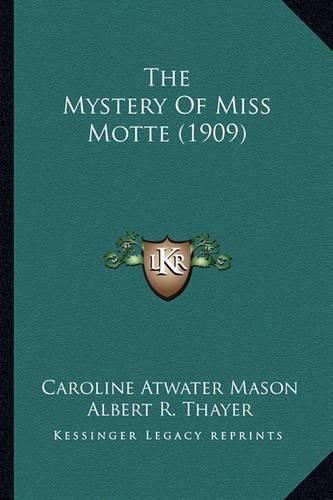 The Mystery of Miss Motte (1909)