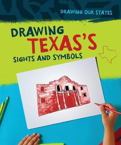 Cover image for Drawing Texas's Sights and Symbols