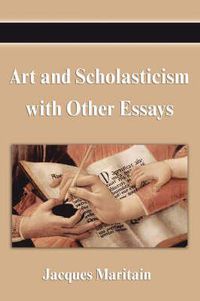 Cover image for Art and Scholasticism with Other Essays