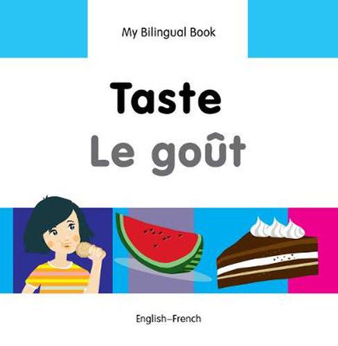 Cover image for My Bilingual Book -  Taste (English-French)