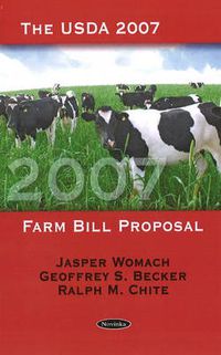 Cover image for USDA 2007 Farm Bill Proposal