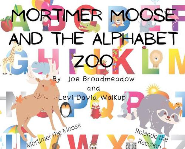 Cover image for Mortimer Moose and the Alphabet Zoo