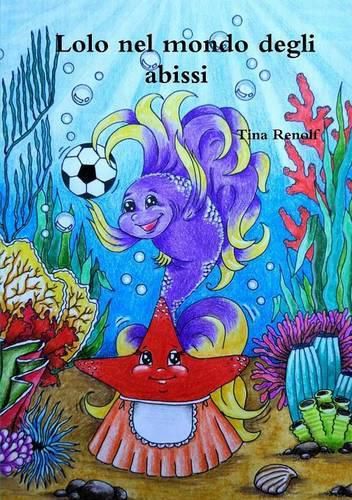 Cover image for Lolo Nel Mondo Degli Abissi