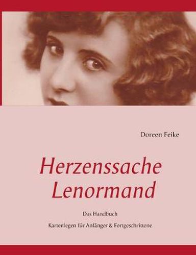 Cover image for Herzenssache Lenormand: Das Handbuch Kartenlegen fur Anfanger & Fortgeschrittene