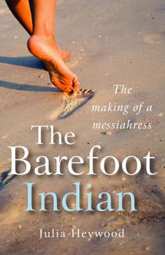 Cover image for Barefoot Indian, The - The Making of a Messiahress