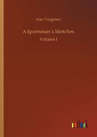 Cover image for A Sportsmans Sketches