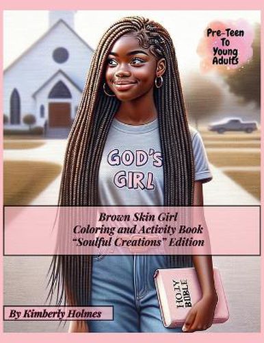 Brown Skin Girl - Coloring and Activity Book - Soulful Creations Edition