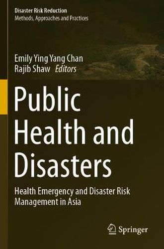 Cover image for Public Health and Disasters: Health Emergency and Disaster Risk Management in Asia