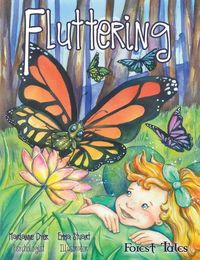 Cover image for Fluttering: a tale about embracing change