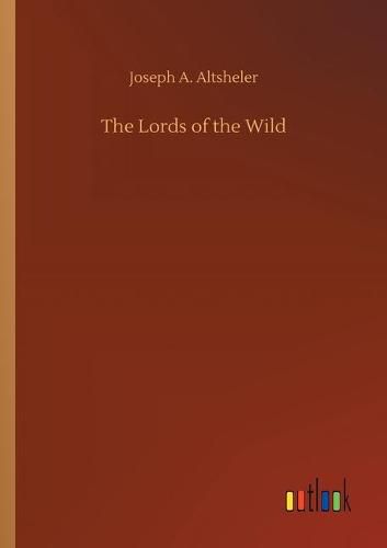 The Lords of the Wild