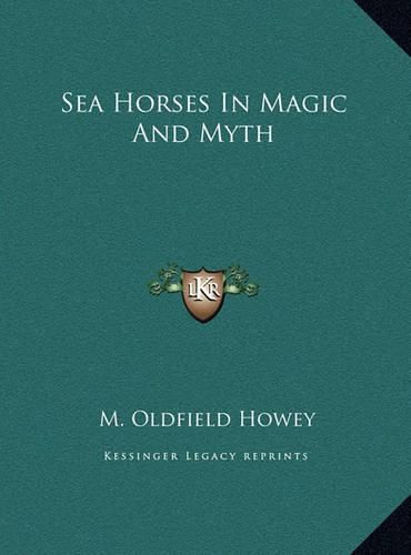 Cover image for Sea Horses in Magic and Myth