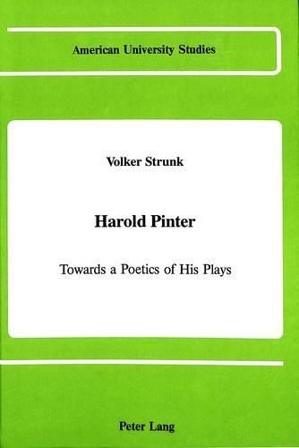 Cover image for Harold Pinter: Towards a Poetics of His Plays