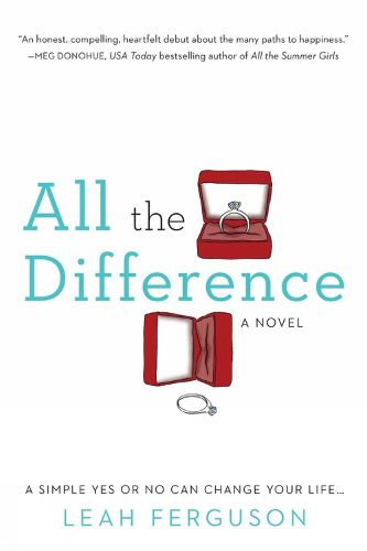 Cover image for All The Difference: A Novel