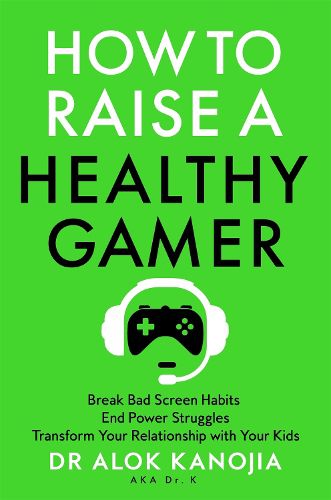 Cover image for How to Raise a Healthy Gamer