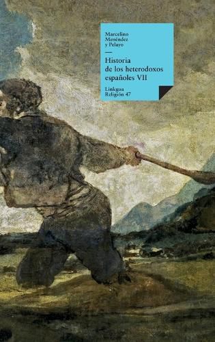 Cover image for Historia de los Heterodoxos Espanoles, Libro VII