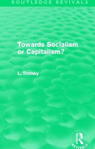 Towards Socialism or Capitalsim? (Routledge Revivals)