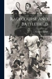 Cover image for Racecourse And Battlefield