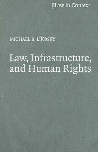 Cover image for Law, Infrastructure and Human Rights