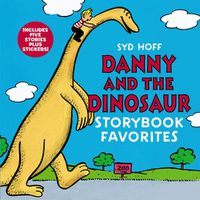 Cover image for Danny and the Dinosaur Storybook Favorites: Includes 5 Stories Plus Stickers!