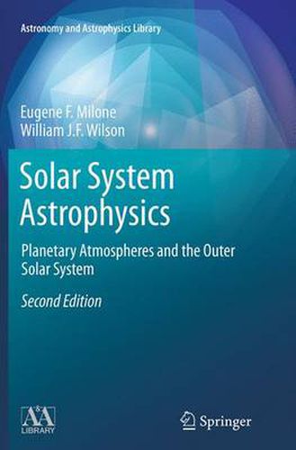 Cover image for Solar System Astrophysics: Planetary Atmospheres and the Outer Solar System