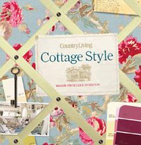 Cover image for Country Living Cottage Style