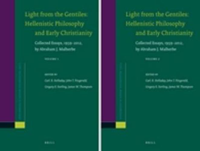 Light from the Gentiles: Hellenistic Philosophy and Early Christianity: Collected Essays, 1959-2012, by Abraham J. Malherbe