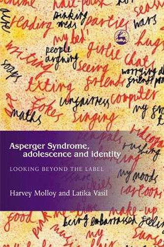 Asperger Syndrome, Adolescence, and Identity: Looking Beyond the Label