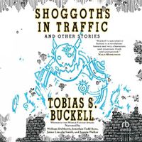 Cover image for Shoggoths in Traffic and Other Stories