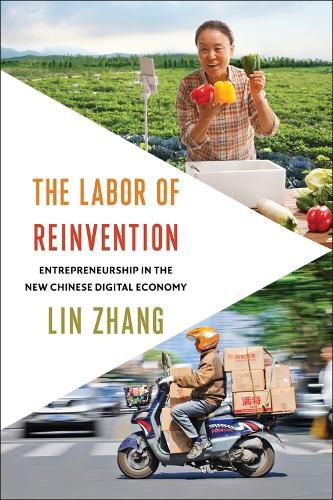 Cover image for The Labor of Reinvention: Entrepreneurship in the New Chinese Digital Economy