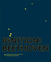 Cover image for Ignition: Beethoven: Reception Documents from the Paul Sacher Foundation