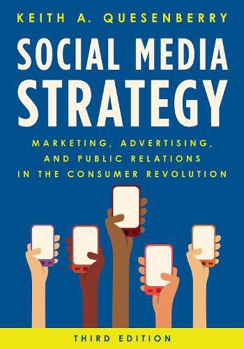 Cover image for Social Media Strategy: Marketing, Advertising, and Public Relations in the Consumer Revolution