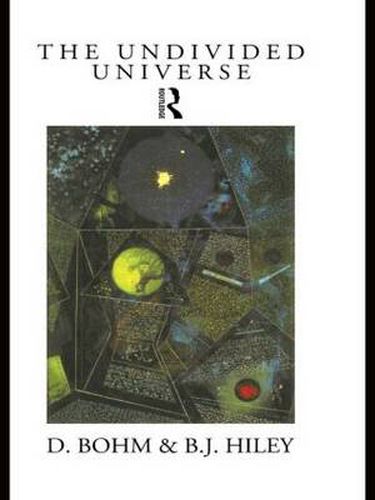 Cover image for The Undivided Universe: An Ontological Interpretation of Quantum Theory