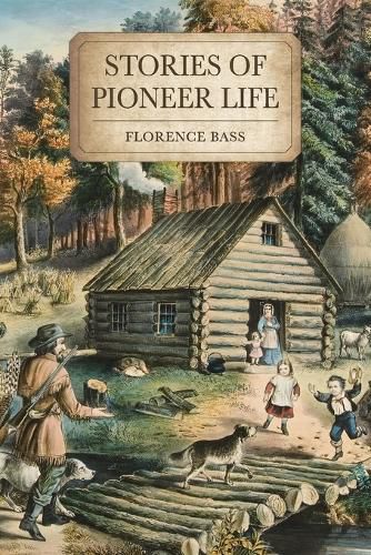 Cover image for Stories of Pioneer Life