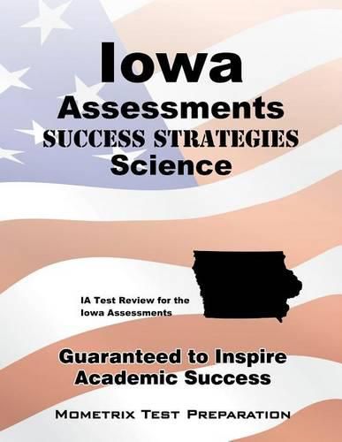 Cover image for Iowa Assessments Success Strategies Science Study Guide: Ia Test Review for the Iowa Assessments