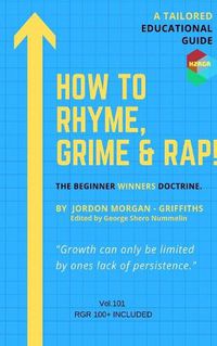 Cover image for How To Rhyme, Grime and Rap