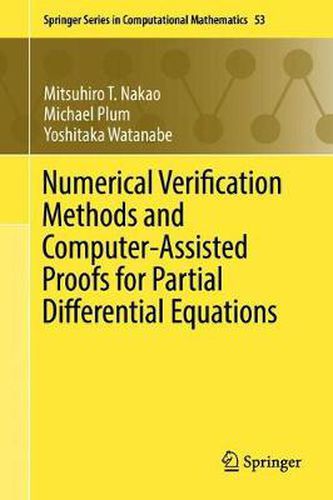 Cover image for Numerical Verification Methods and Computer-Assisted Proofs for Partial Differential Equations