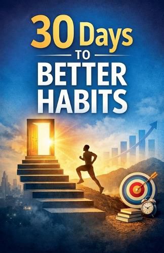 Cover image for 30 Days to Better Habits