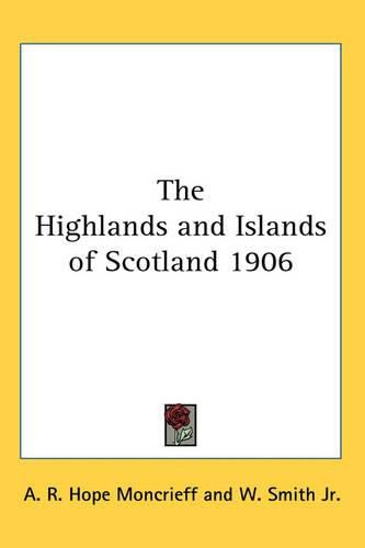 Cover image for The Highlands and Islands of Scotland 1906