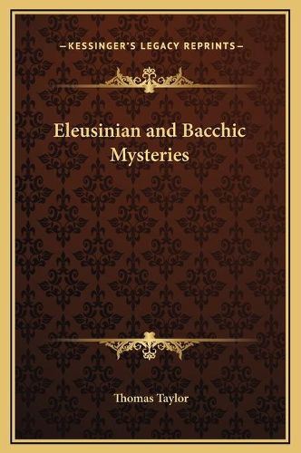 Cover image for Eleusinian and Bacchic Mysteries