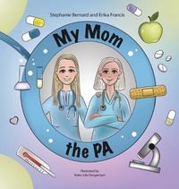 Cover image for My Mom the PA